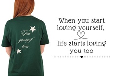 T-Shirt: When you start loving yourself, life starts loving you too