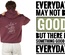 Hoodie: Every day may not be good, but there is something good in every day (V2)