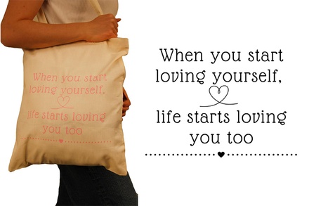 Tote Bag: When you start loving yourself, life starts loving you too