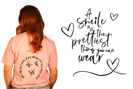 T-Shirt: A Smile is the prettiest Thing you can wear