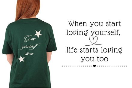 T-Shirt: When you start loving yourself, life starts loving you too