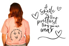 T-Shirt: A Smile is the prettiest Thing you can wear