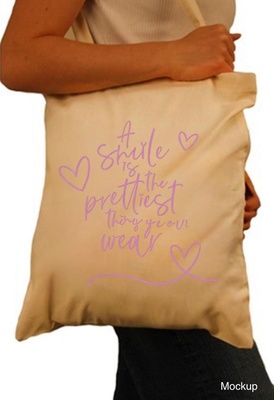 Tote Bag: A Smile is the prettiest Thing you can wear